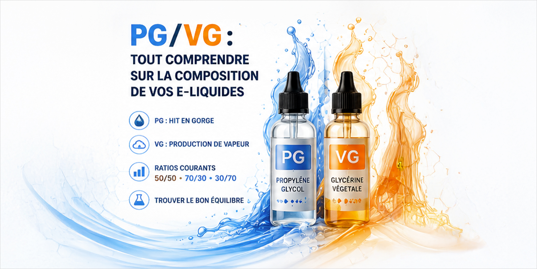 PG/VG : tout comprendre sur la composition de vos e-liquides